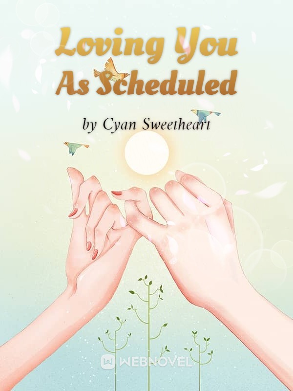 Loving You As Scheduled