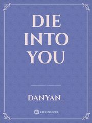 Die Into You Book