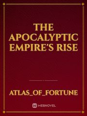 The apocalyptic Empire's Rise Book