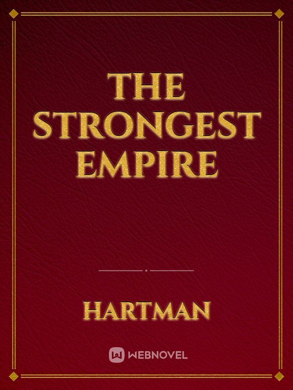 The Strongest Empire