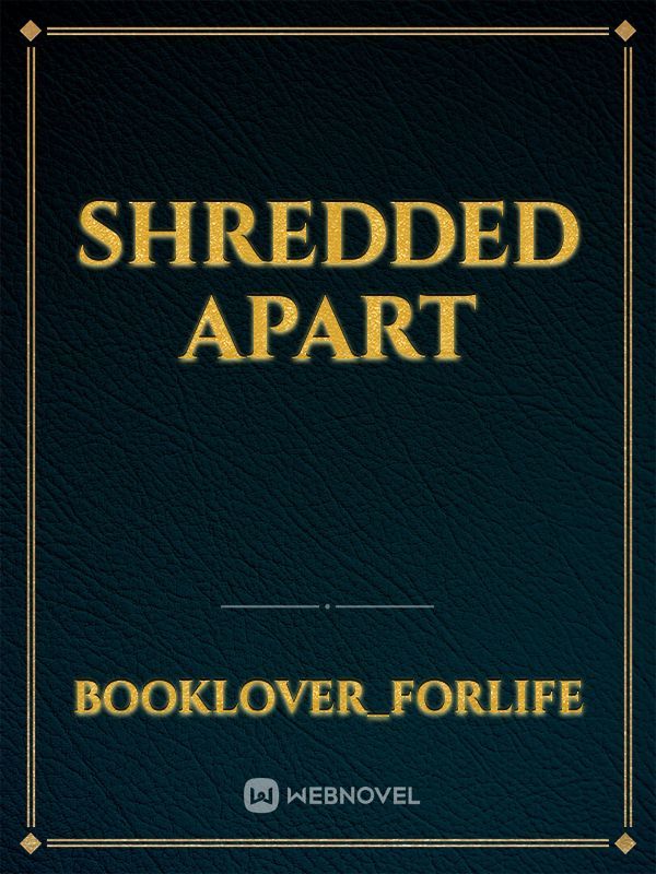SHREDDED APART Book