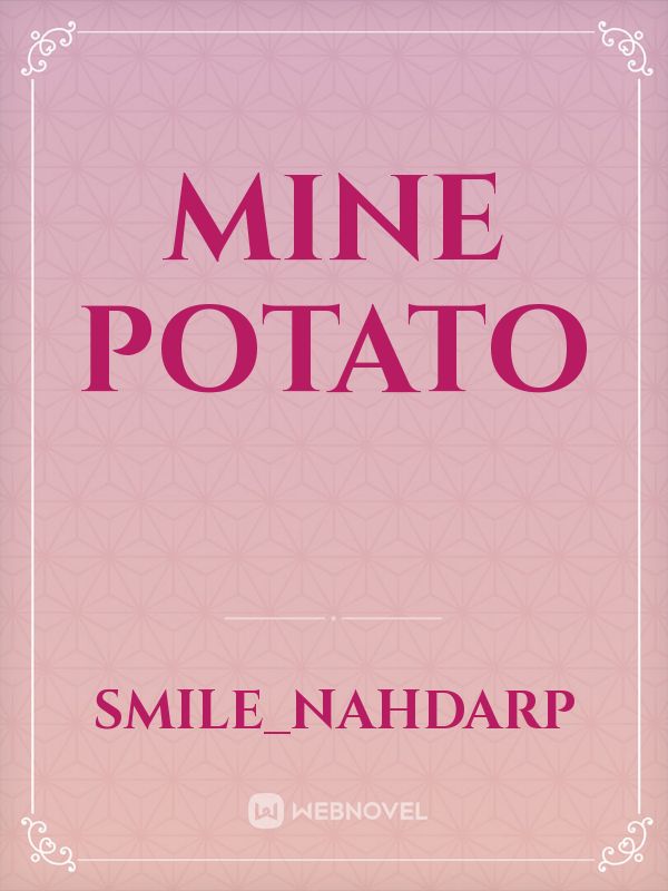 Mine potato Book