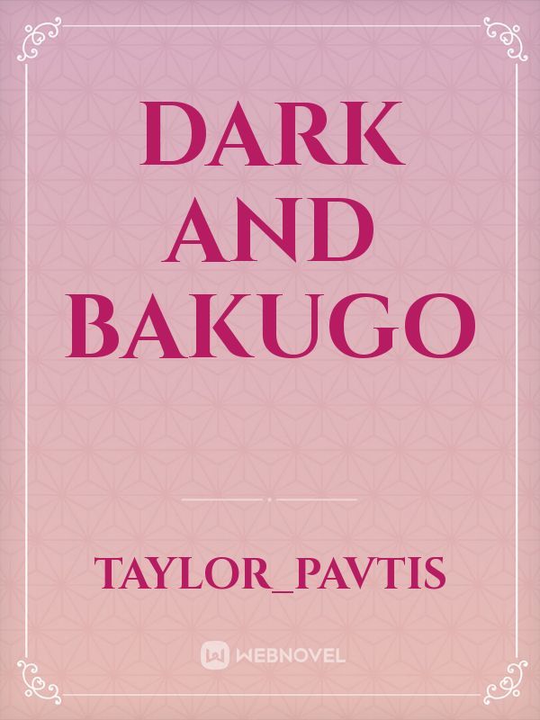 Dark and bakugo