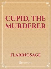 Cupid, the murderer Book