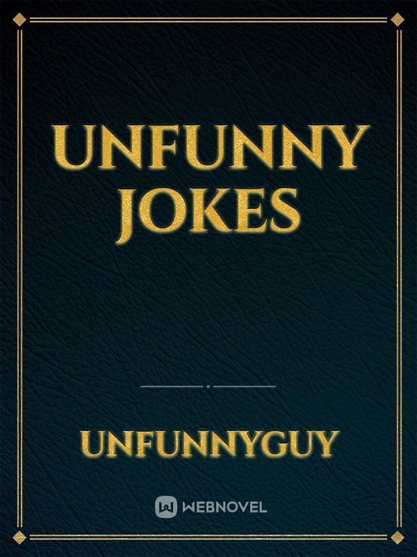 Unfunny Jokes Book