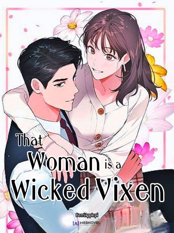 That Woman is a Wicked Vixen