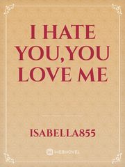 I hate you,you love me Book
