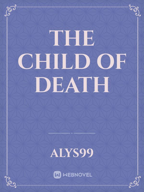 The child of death