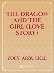 the Dragon and the girl (love story) Book