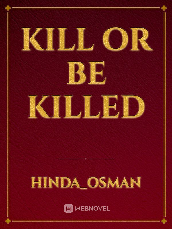 Kill or be killed Book
