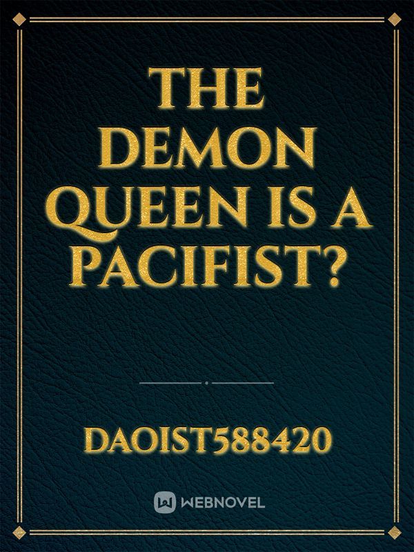 The Demon Queen is a pacifist? Book