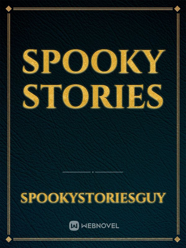 Spooky stories