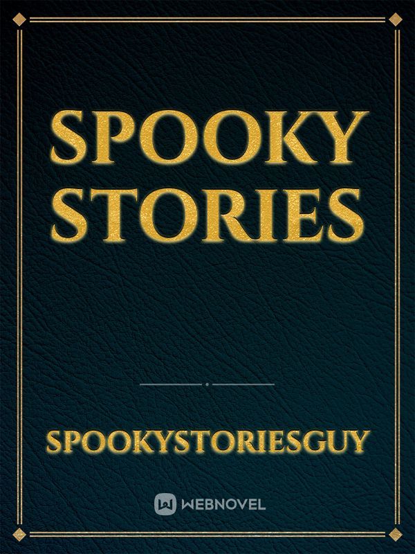 Spooky stories