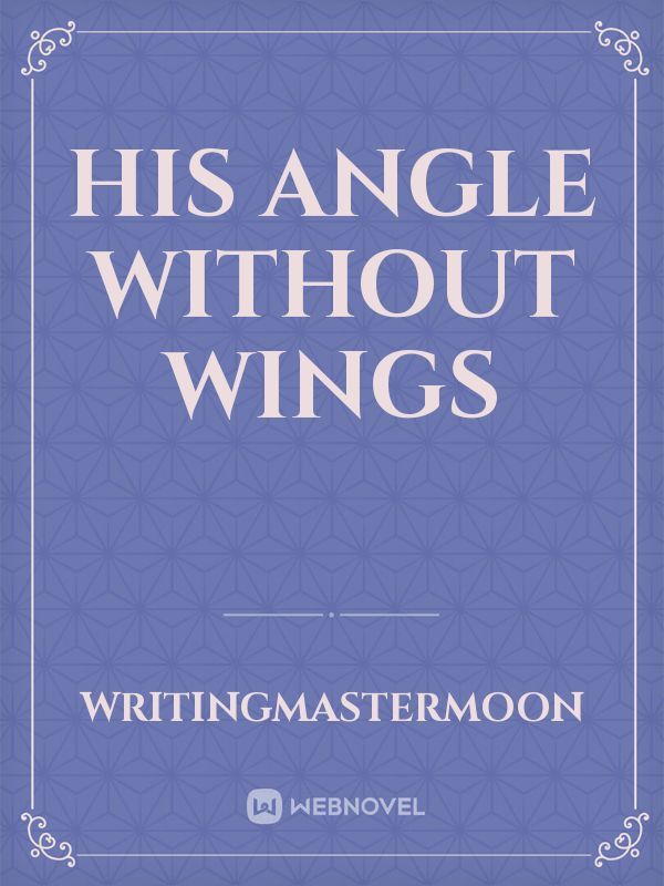 His angle without wings Book