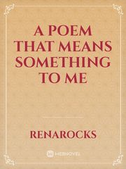 A Poem That Means Something To Me Book