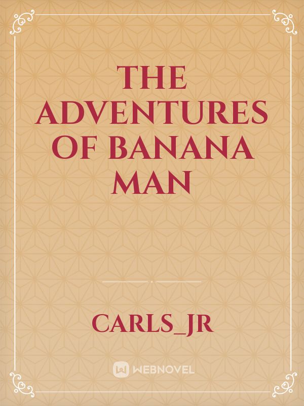 The adventures of banana man Book