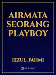 AIRMATA SEORANG PLAYBOY Book