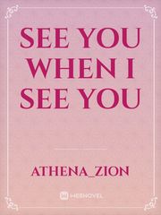 See You When I See You Book