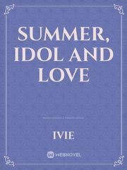Summer, Idol and Love Book