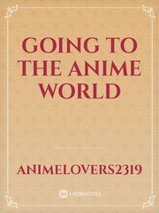 Going to the anime world Book