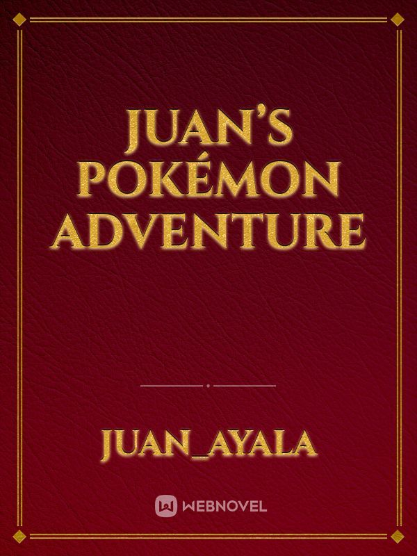 Juan’s Pokémon adventure Book