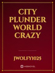City plunder world crazy Book