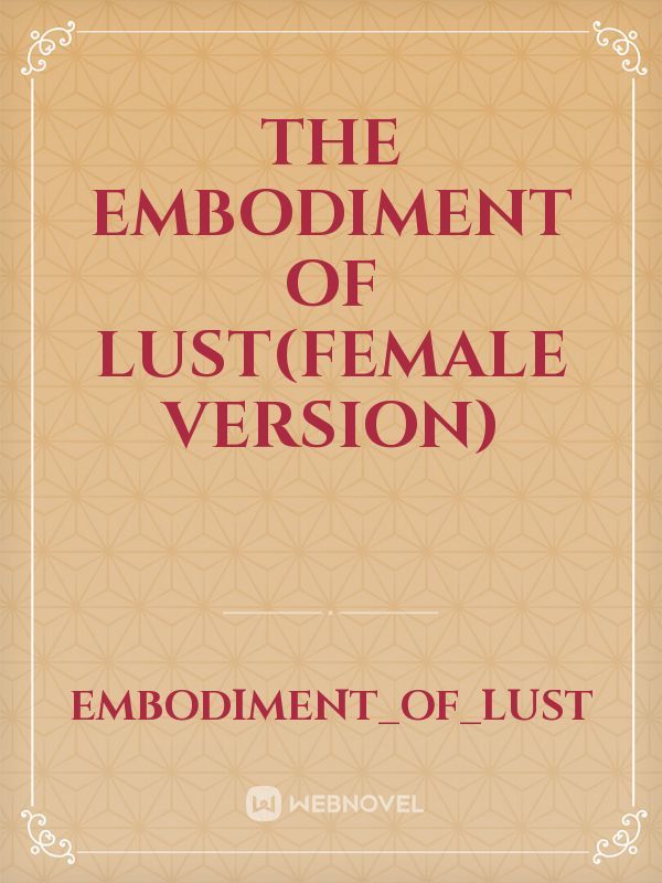 The Embodiment Of Lust(Female Version) Book