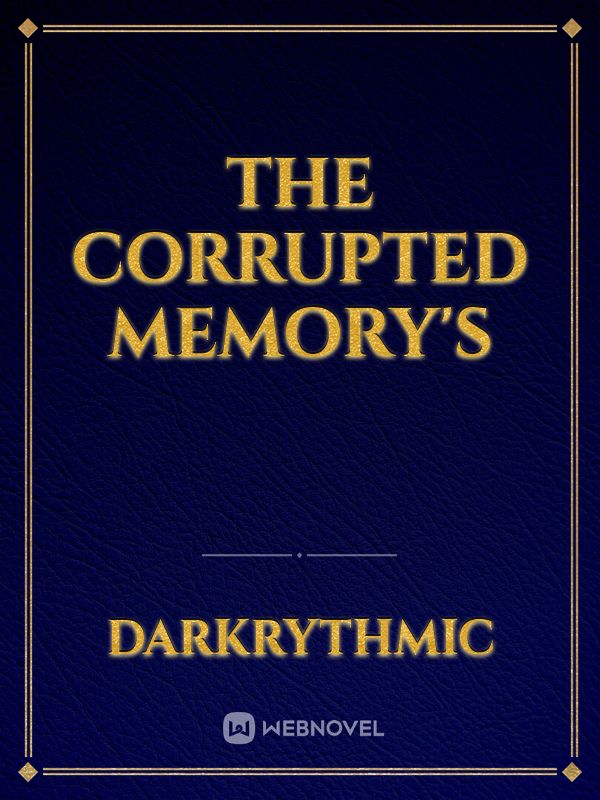 The Corrupted Memory's Book