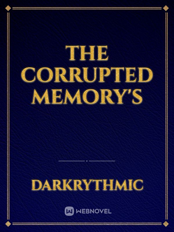 The Corrupted Memory's Book