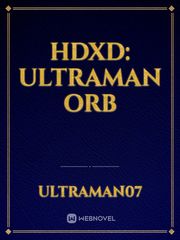 HDXD: ULTRAMAN ORB Book