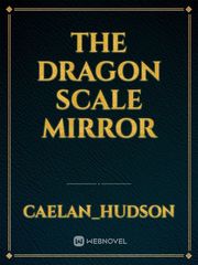 The Dragon Scale Mirror Book