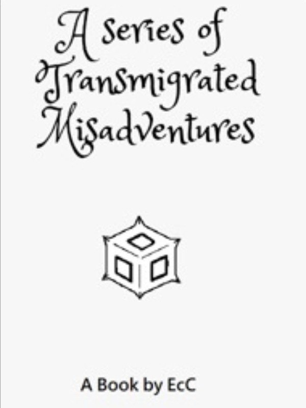 A series of Transmigrated Misadventures Book