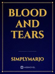 BLOOD and TEARS Book