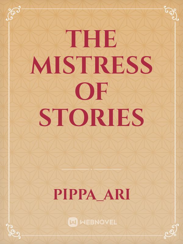 The Mistress of Stories