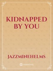 Kidnapped by you Book