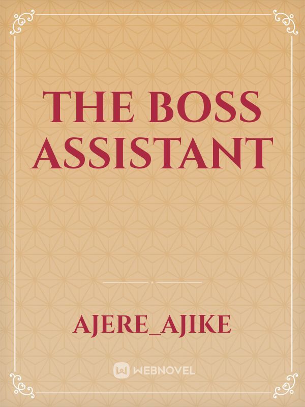 THE BOSS ASSISTANT Book
