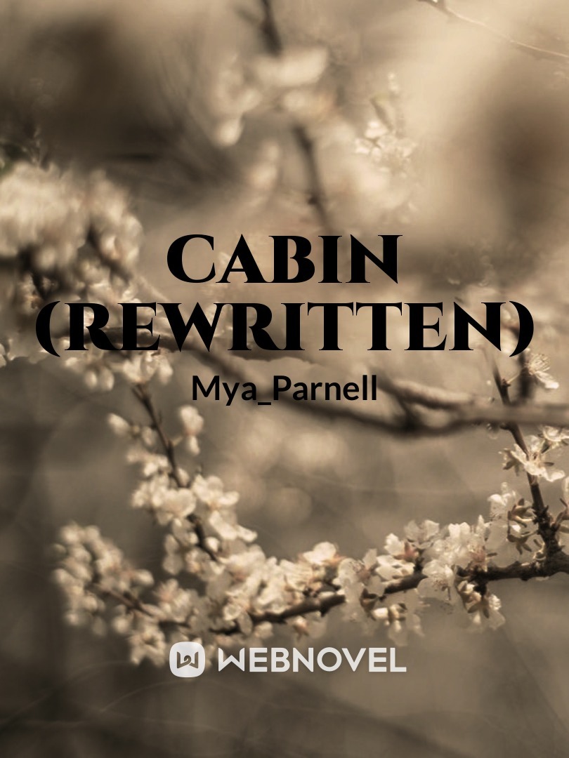 Cabin (Rewritten)