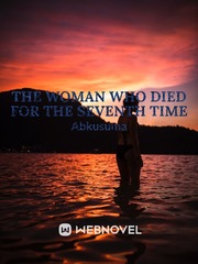 The Woman Who Died for the Seventh Time Book