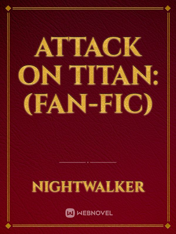 Attack On Titan:(fan-fic) Book