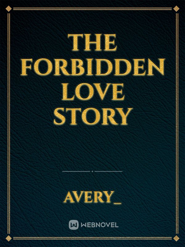 The forbidden Love story Book