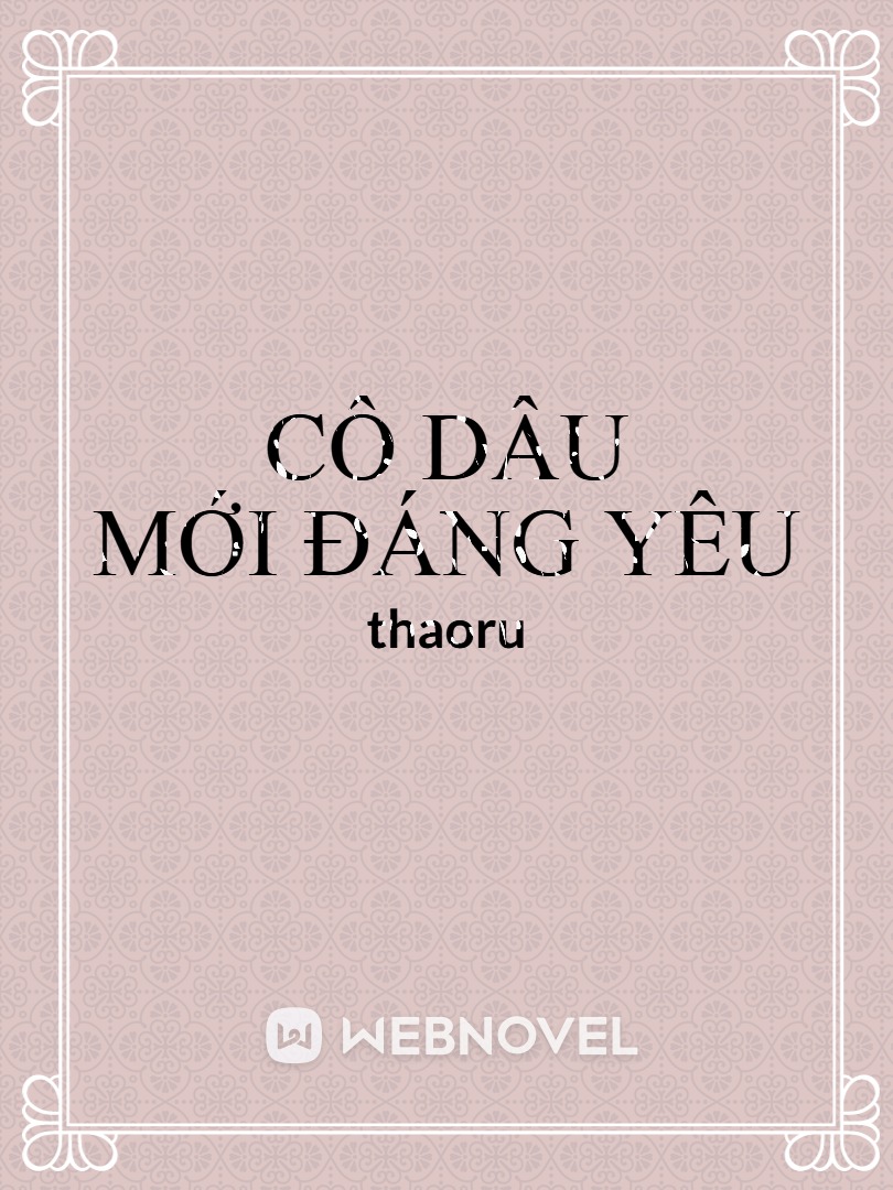 CÔ DÂU MỚI ĐÁNG YÊU