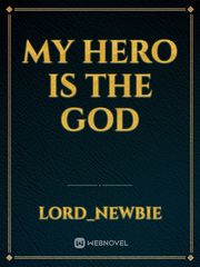 My Hero is The God Book