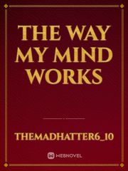 the way my mind works Book