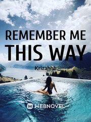 Remember Me This Way Book