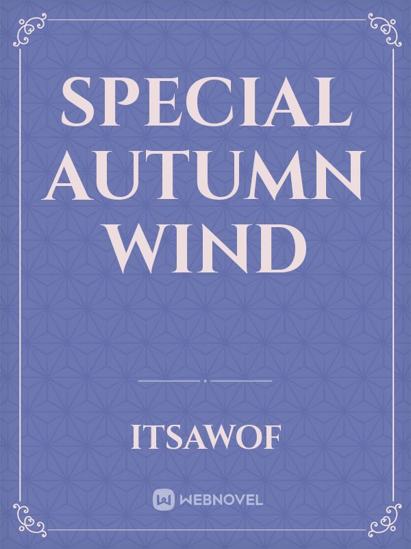 special 

autumn wind Book