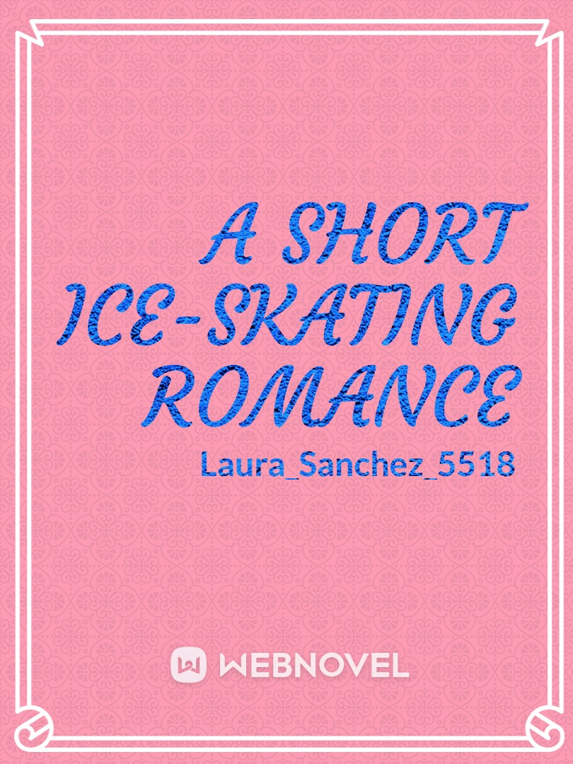 A Short Ice-Skating Romance