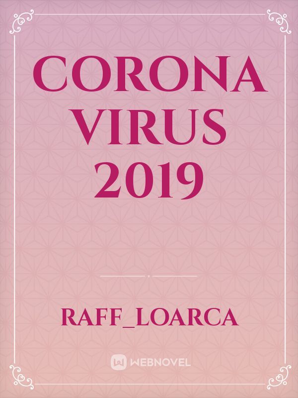 Corona virus 2019
