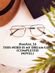 THIS NERD IS MY DREAM GIRL (Completed Novel) Book