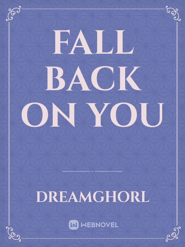 Fall Back On You Book