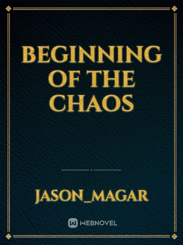 Beginning of the Chaos